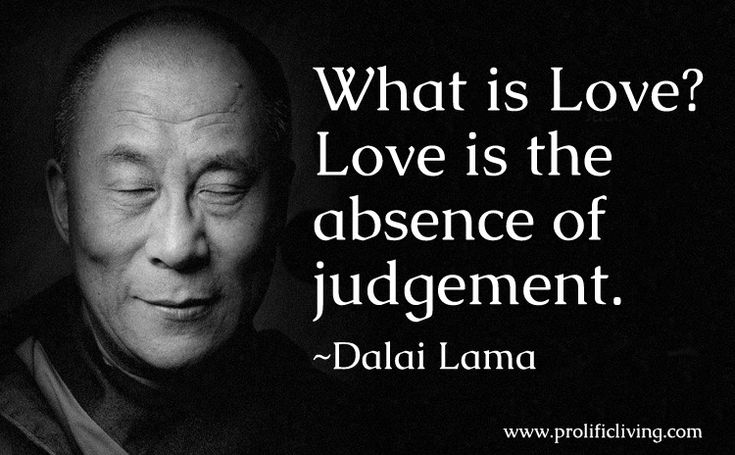 an older man with his eyes closed and the quote what is love? love is the presence of judgement - dali lamaa