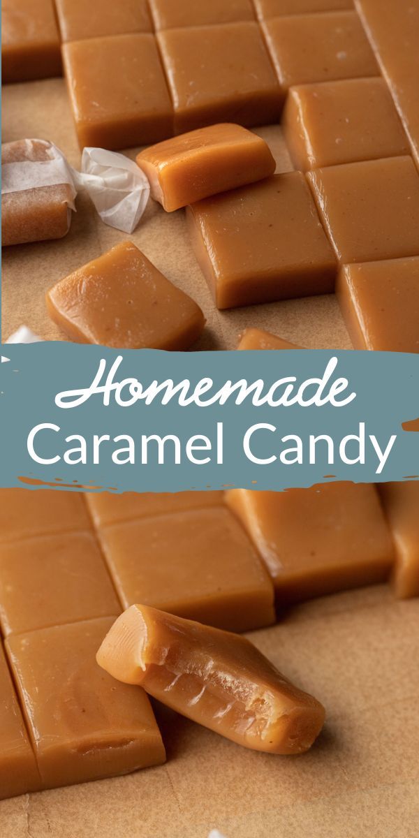 homemade caramel candy on a cutting board with the words homemade caramel candy above it