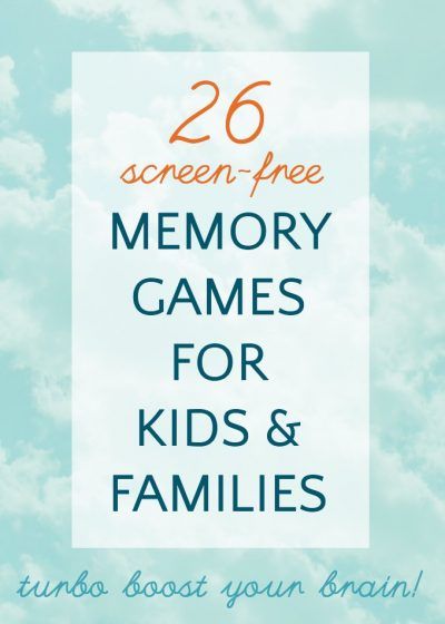 the text reads, 26 screen - free memory games for kids and families