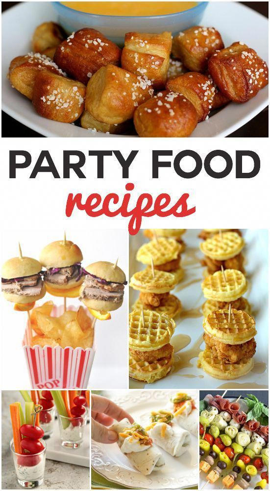 a collage of party food and desserts with text overlay that reads party food recipes