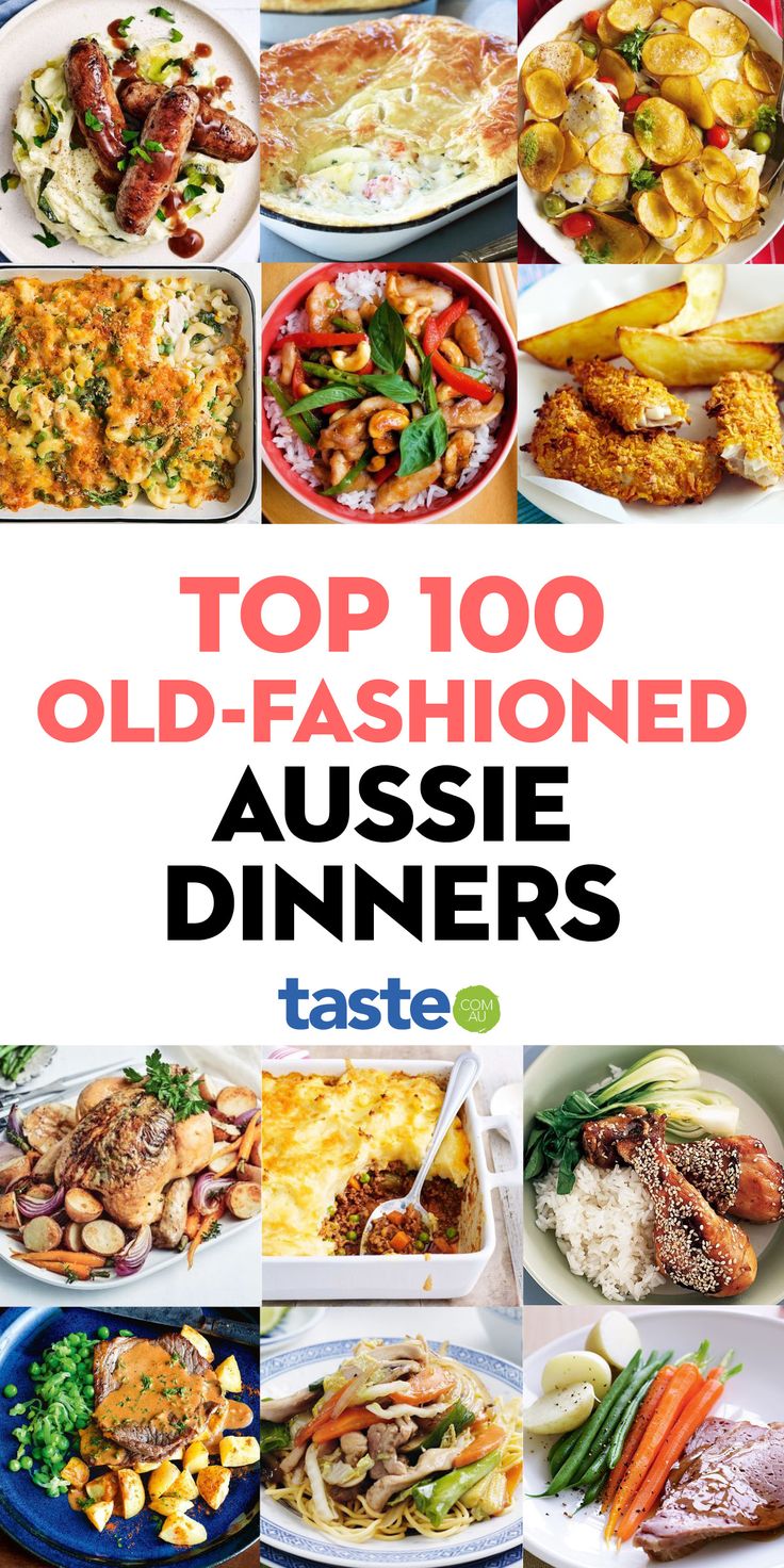 the top 100 old - fashioned aussie dinners