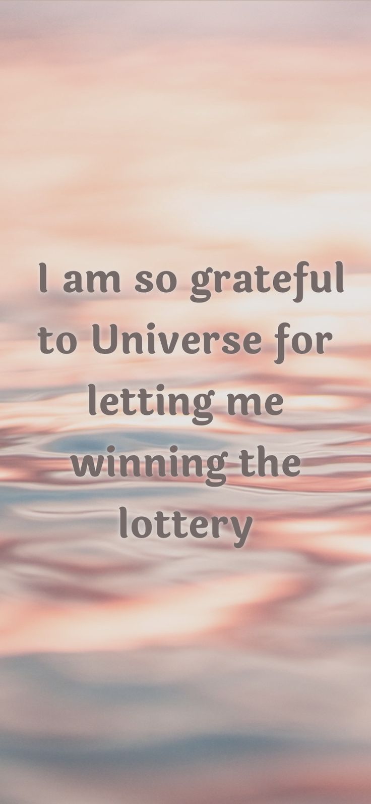 the quote i am so grateful to universe for letting me winning the lottery