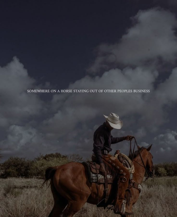 Cowboy on his horse in the middle of a an open field. With a quote above him, it's a western meme. 

Western quote. Cowgirl quote. Cowboy quote. Cowboy asthetic. Weatern asthetic. Horse lover. Quotes. Western Best Friend Quotes, Western Quotes Inspirational Short, Christian Cowgirl Aesthetic, Western Sayings And Quotes, Western Quotes Inspirational, Western Horse Quotes, Punchy Quotes, Western Sayings, Cowboys Quotes