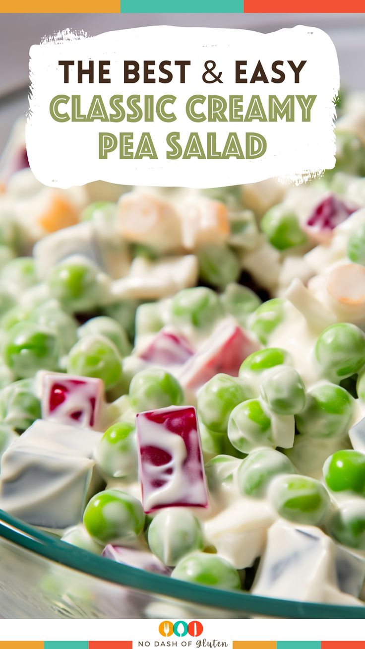 the best and easy classic creamy pea salad