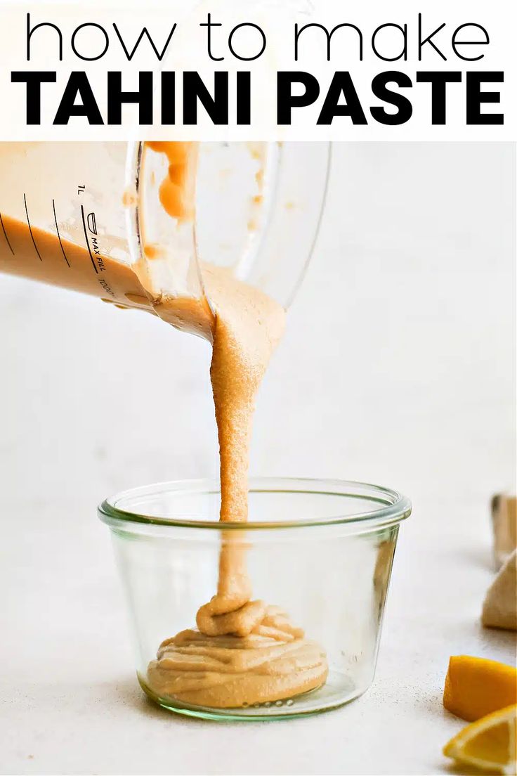 a person pouring peanut butter into a glass bowl with the words how to make tahn paste