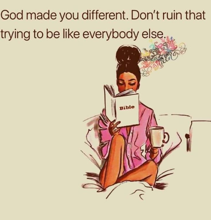 a woman sitting in bed reading a book and holding a cup with the caption god made you different don't ruin that trying to be like everybody else