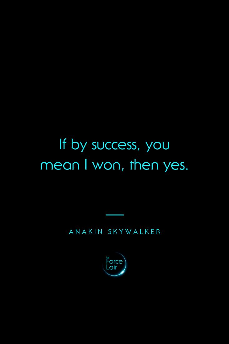 an image with the quote if by success, you mean i won, then yes