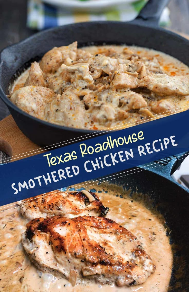 two pans filled with chicken and sauce on top of a wooden table next to a sign that says texas roadhouse smothered chicken recipe