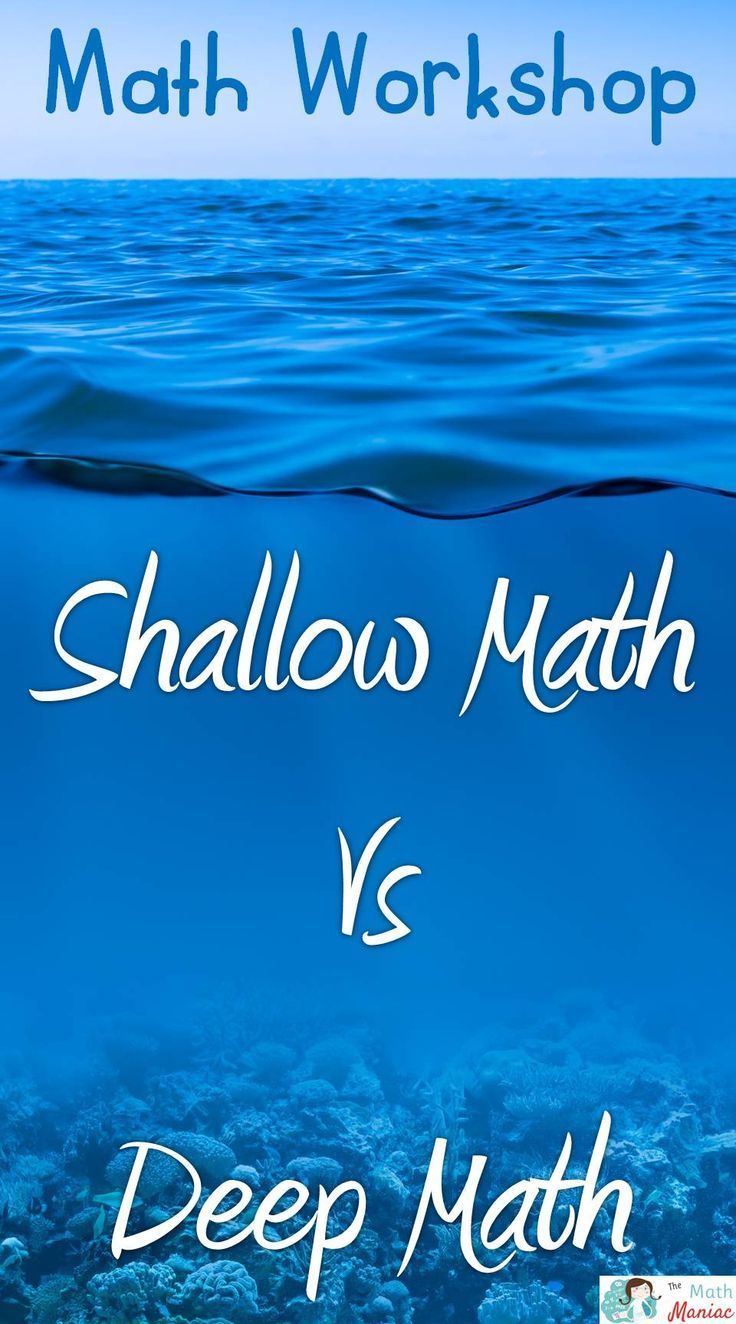 the words shallow math vs deep math are under water, with an image of a coral reef in the background