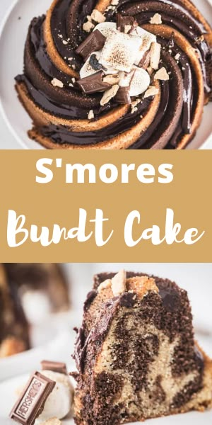 two images with different types of desserts and the words s'mores bundt cake