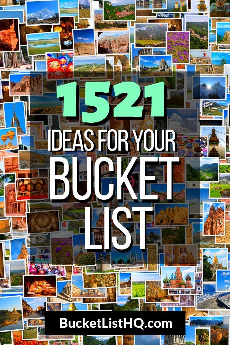 a bunch of pictures with the words 521 ideas for your bucket list on them