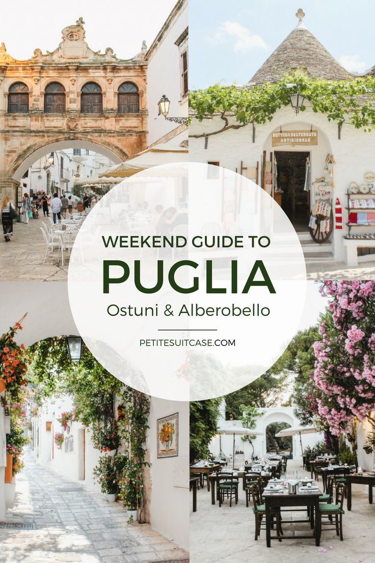 a collage of photos with the words weekend guide to pugliia, ostun and alberobello