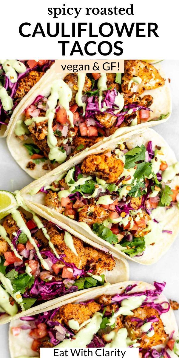 three chicken tacos with guacamole and cole slaw on top, the title says spicy roasted cauliflower tacos vegan & gf