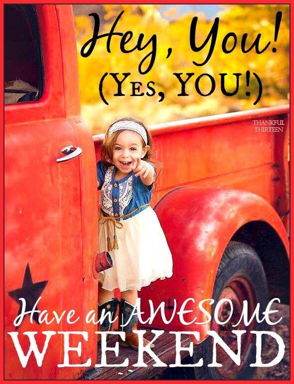 the cover of hey, you yes you have an awesome weekend