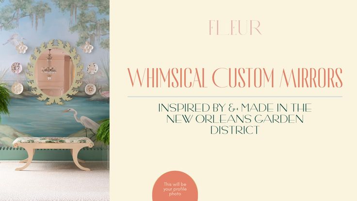 Fleur Home | Whimsical Custom Mirrors