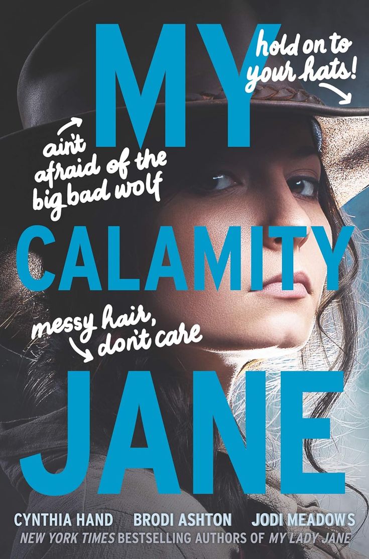 a poster with the words my name is calamity jane and an image of a woman wearing a cowboy hat