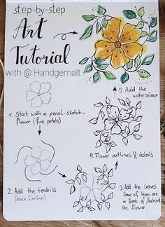 the instructions for how to draw flowers in watercolor and ink on paper with markers