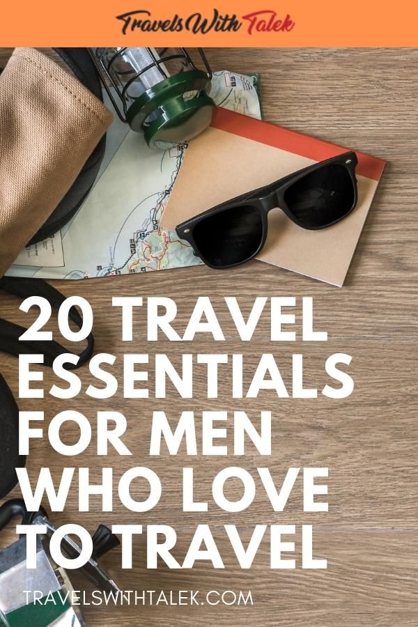 travel essentials for men who love to travel with text overlay that reads 20 travel essentials for men who love to travel