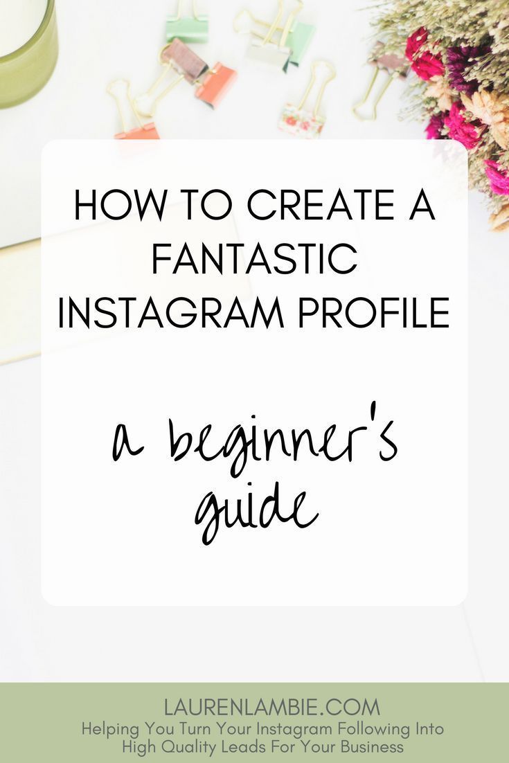 an instagram with the title how to create a fantastic instagram profile for a beginner's guide