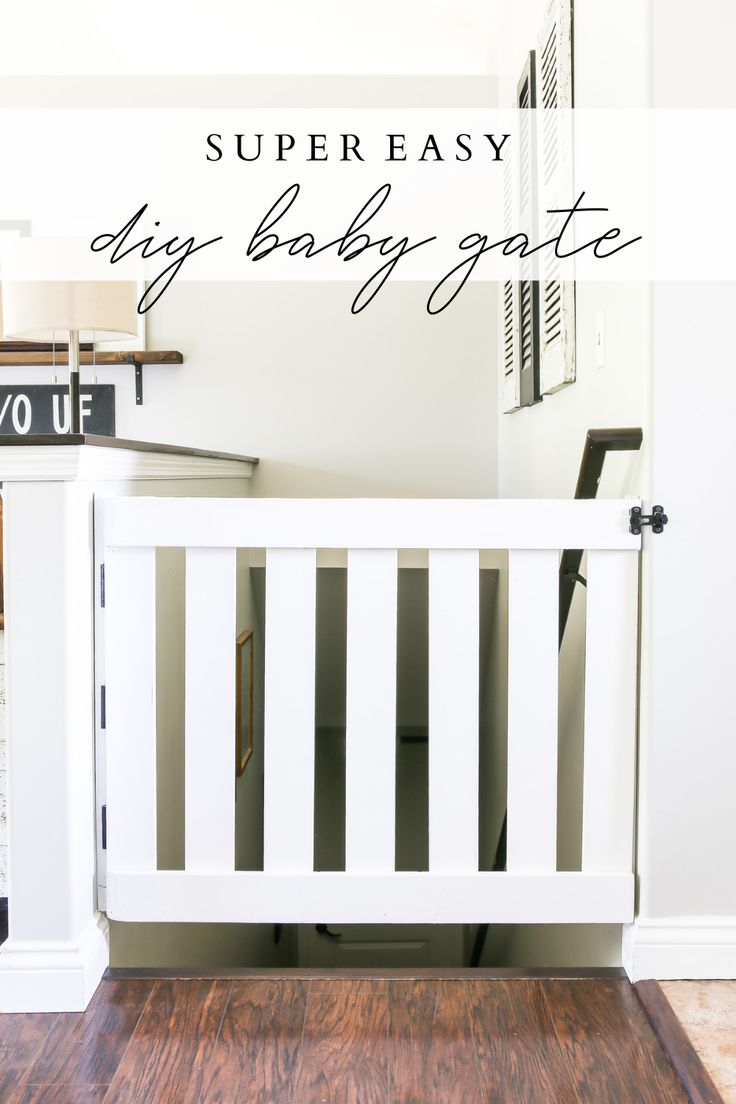 a white crib with the words super easy diy baby gate on it's side