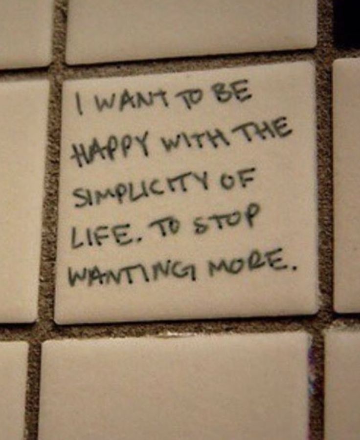 some tiles with writing on them that says i want to be happy with the simplity of life, to stop wanting more