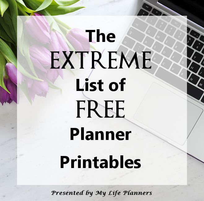 the extreme list of free planner printables on a desk with purple tulips