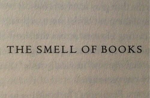 the smell of books written in black ink