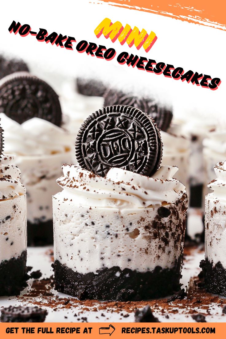 cookies and oreo cheesecakes are on display with the words, no - bake oreo cheesecakes get the full recipe at