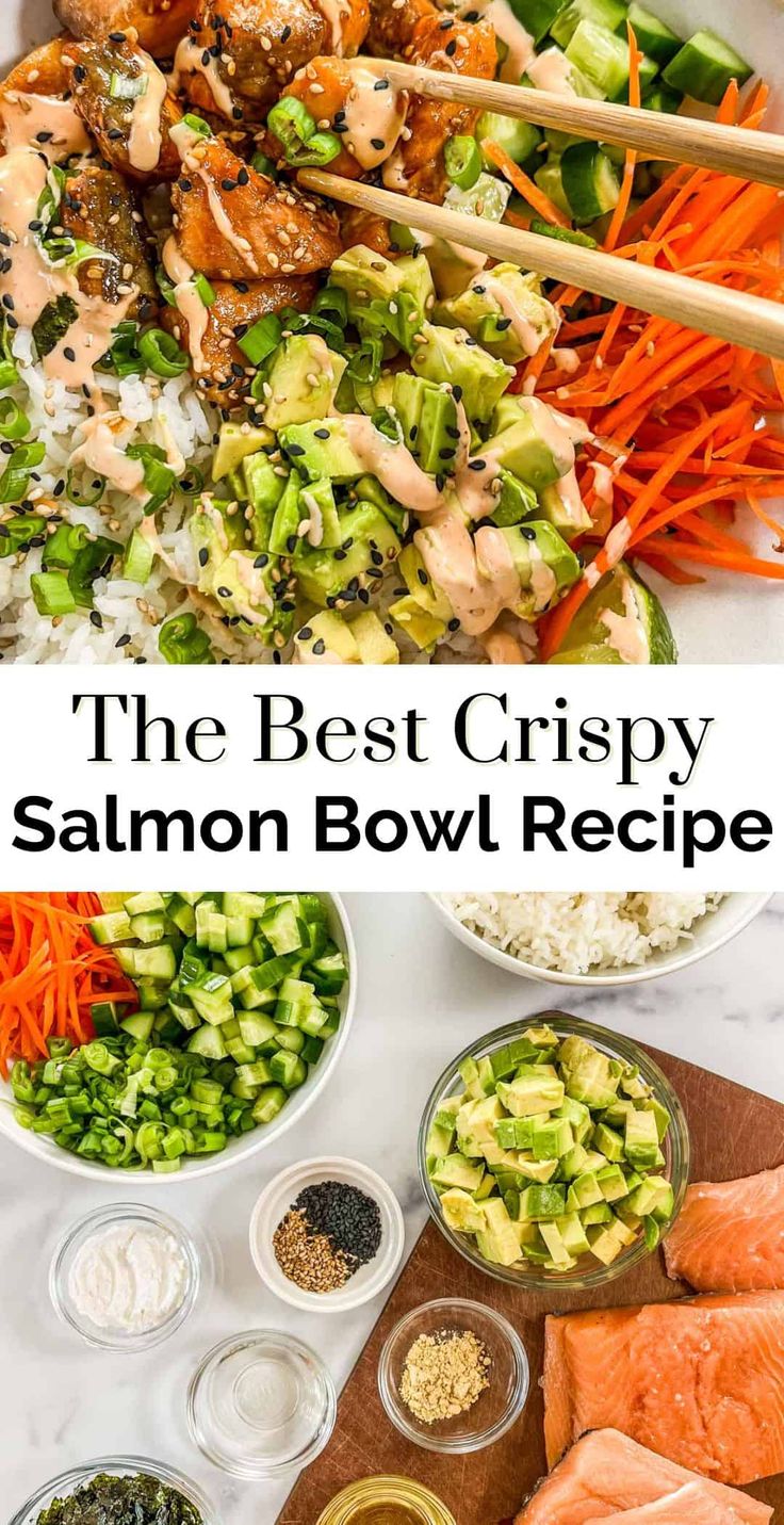 the best crispy salmon bowl recipe with carrots, celery and rice