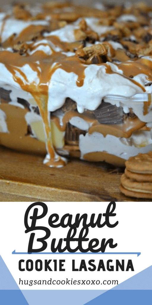 peanut butter cookie lasagna on a cutting board with text overlay that reads, peanut butter cookie lasagna