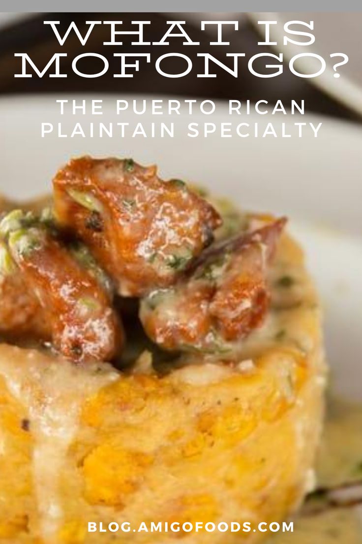 what is mofoonggo? the puerto rican plantain specialty recipe on blog amicofoods com