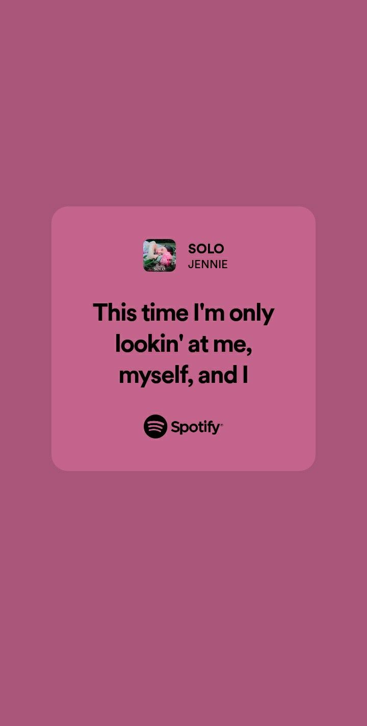 #BLACKPINK #solo #jennie #jenniesolo #lisa #jisoo #rosé #kpop #spotify #spotifywallpaper #spotifylyrics #lyrics #wallpaper #kpop Black Pink Song Lyrics Quotes, Best Kpop Lyrics, Blackpink Meaningful Lyrics, Kpop Spotify Wallpaper, Tally Blackpink Lyrics, Kpop Lockscreen Aesthetic Lyrics, Kpop Song Lyrics Wallpaper, Blackpink Song Lyrics Wallpaper, Kpop Song Lyrics Wallpaper Aesthetic