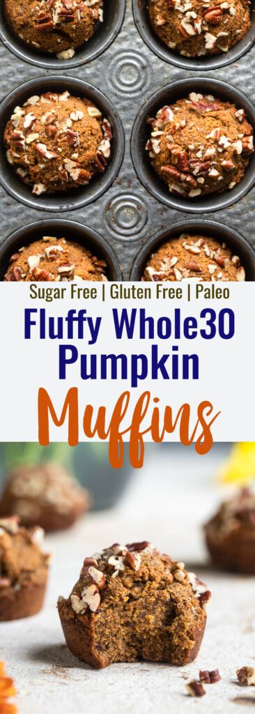 muffins in a muffin pan with text overlay that reads fluffy whole 30 pumpkin muffins