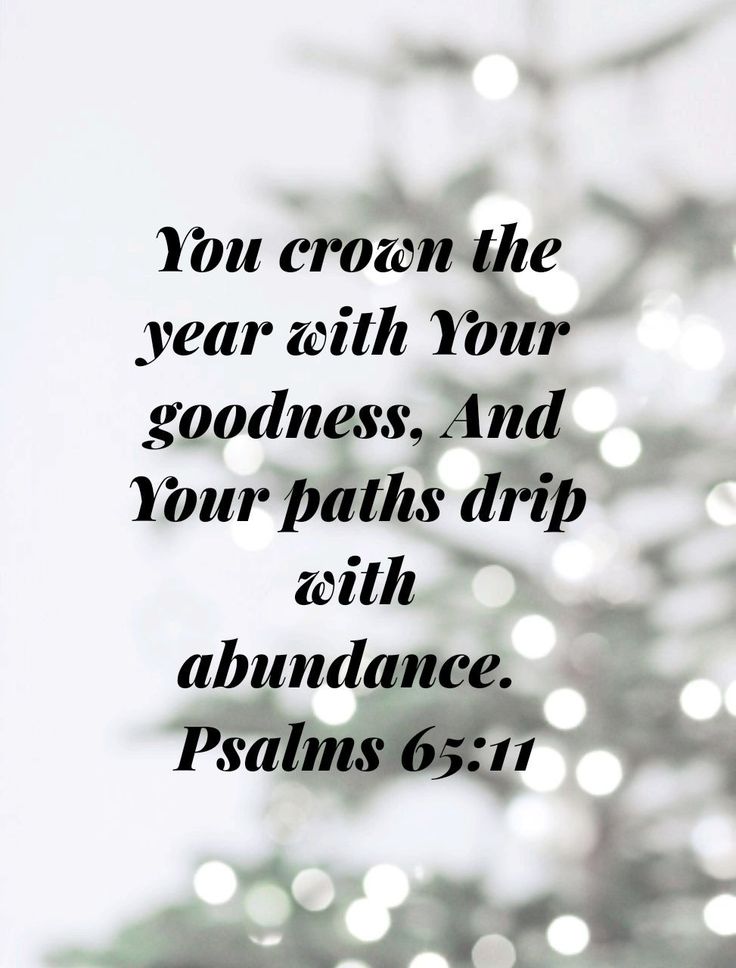 a christmas tree with the words, you cross the year at your goodness and your path to