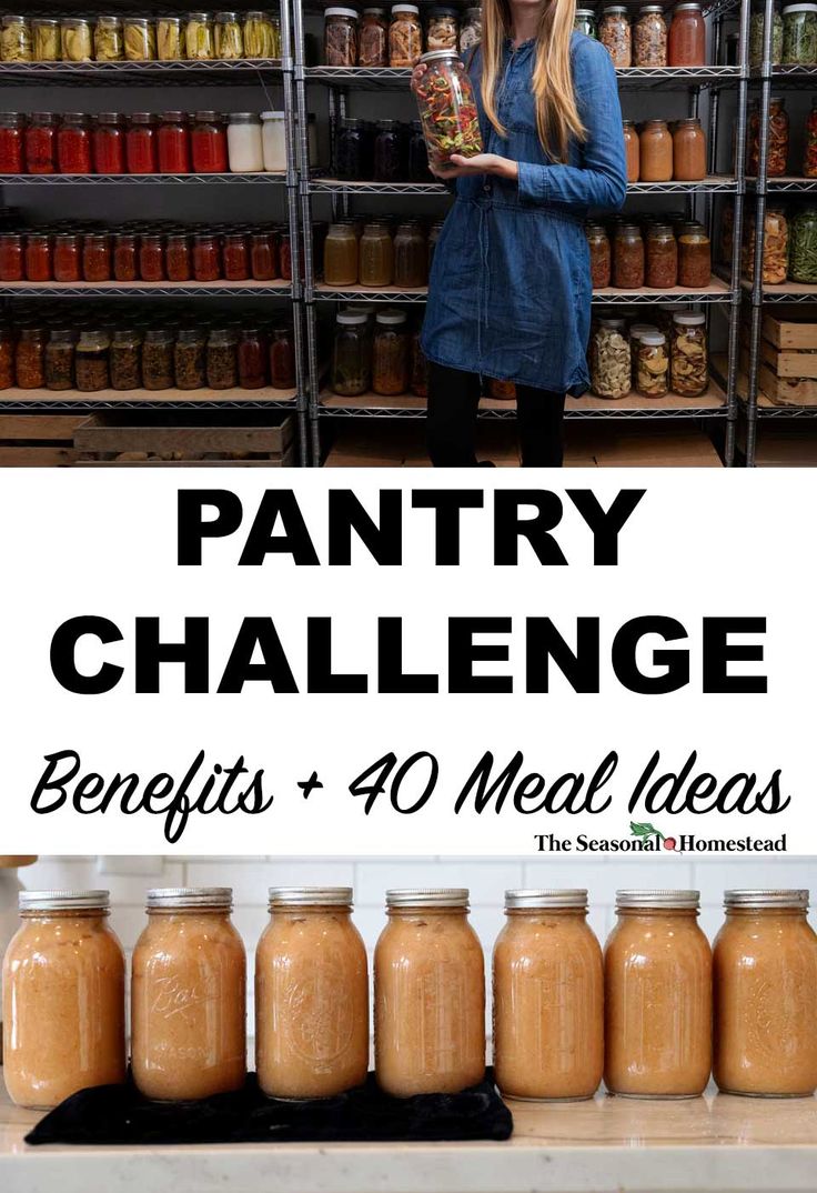 a woman standing in front of jars with text overlay reading pantry challenge benefits 40 meal ideas