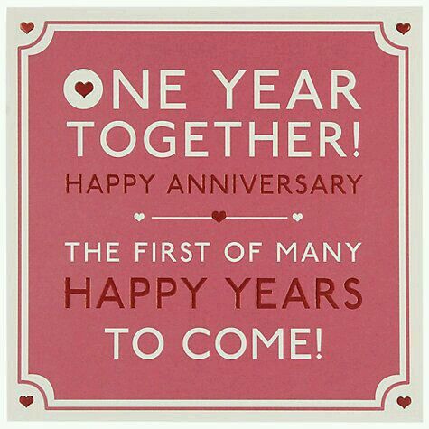 a pink and white sign that says one year together happy anniversary the first of many happy years to come