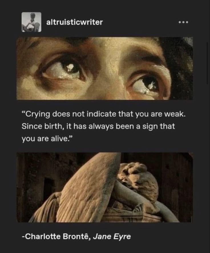 an image of two different faces with the caption'crying does not indicate that you are weak since birth, it has always been a sign that you are alive