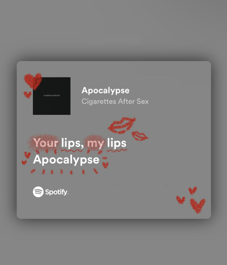 a gray card with red lipstick on it and the words, you lips, my lips apocatypse