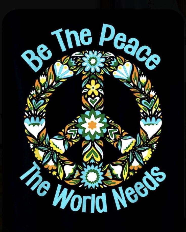 a peace sign with the words be the world needs