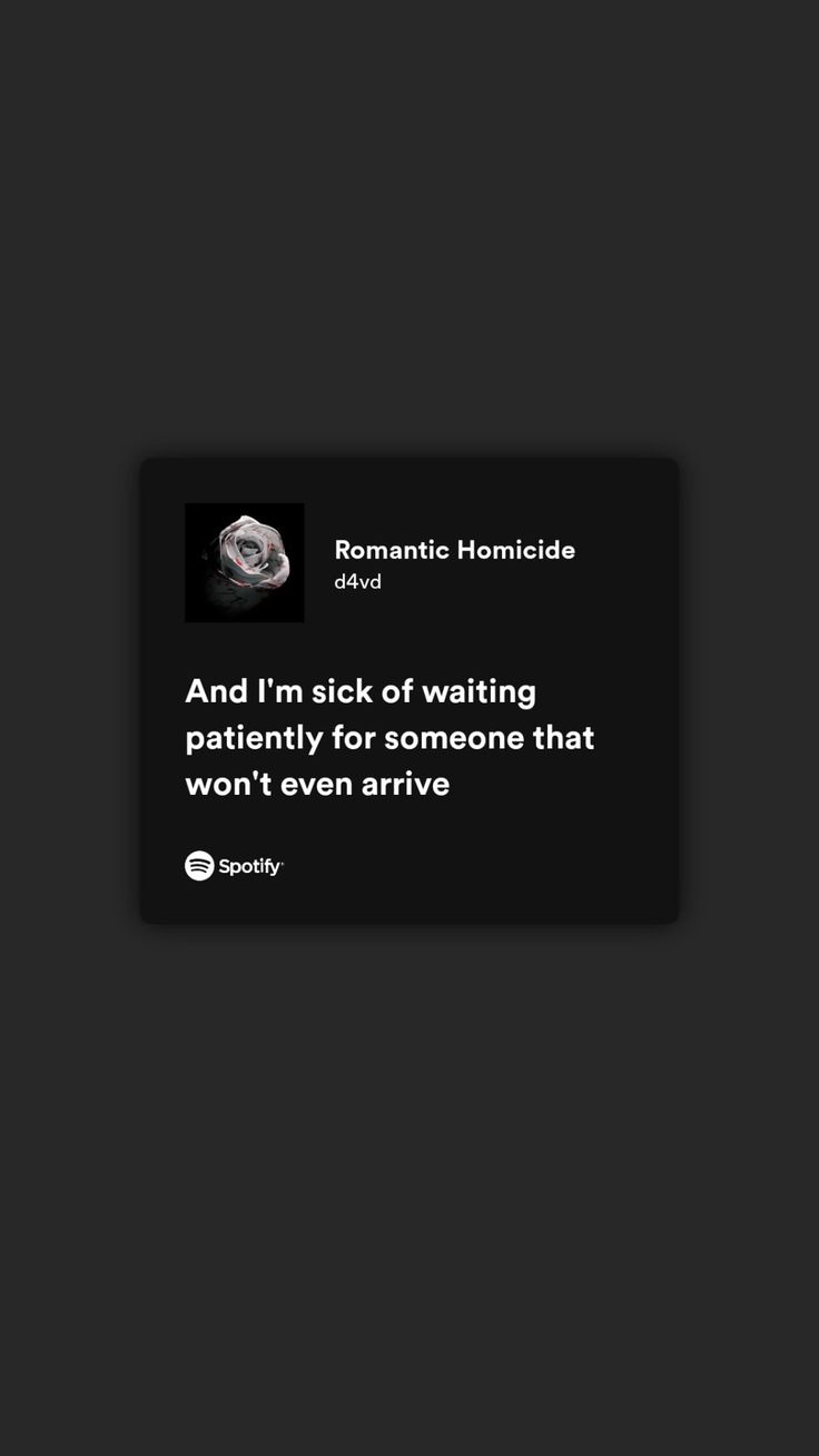 Romantic Homicide lyrics - d4vd Wallpapers With Song Lyrics, Deep Song Lyrics About Love, Songs Deep Lyrics, Deep Meaning Song Lyrics, Songs With Deep Lyrics, Deep Songs Lyrics, Deep Music Lyrics, Deep Lyrics Songs Spotify, Music Quotes Spotify