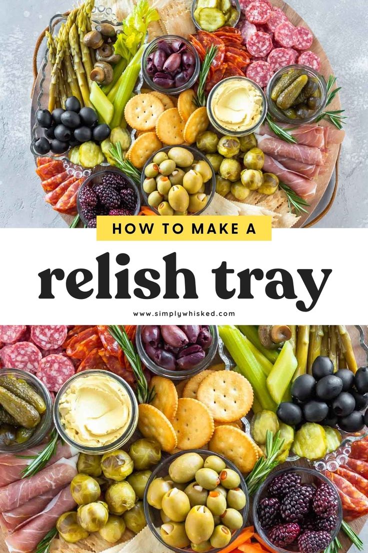 a platter filled with different types of food and the words how to make a relish tray