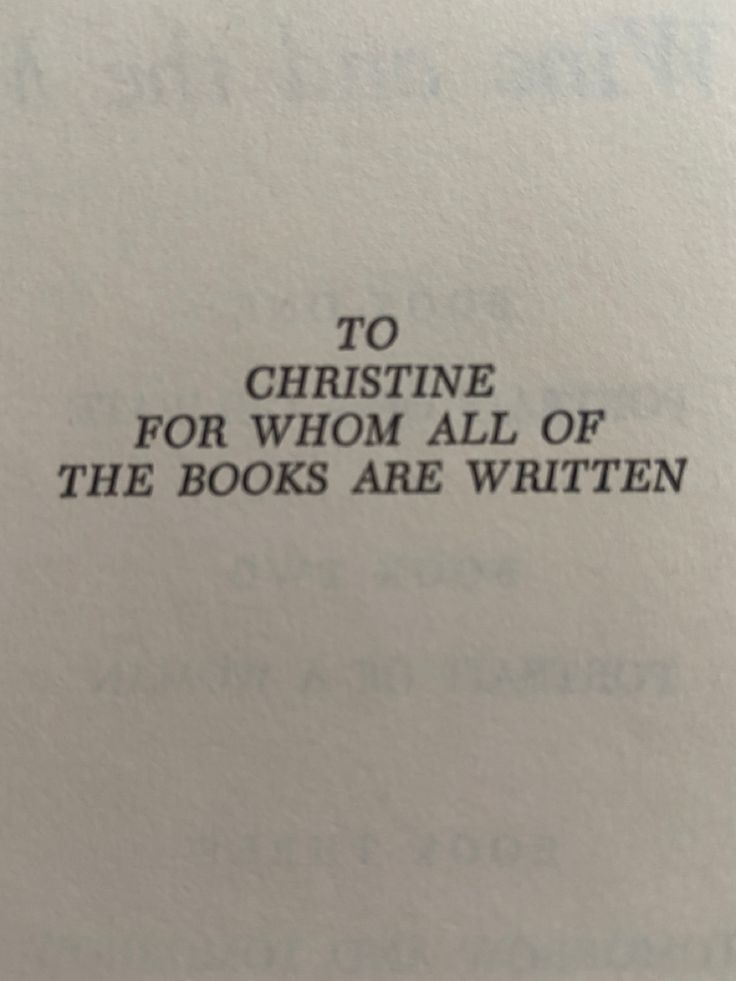 an old book with the words to christine for whom all of the books are written