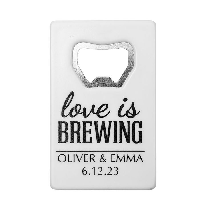 a bottle opener with the words love is brewing on it and a black and white design