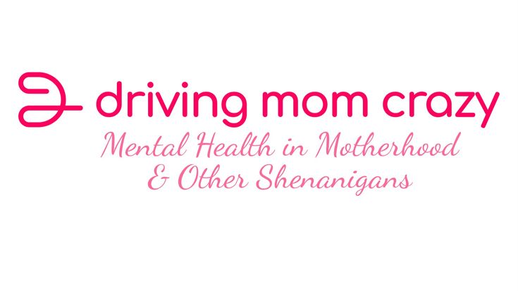 Driving Mom Crazy | Mental Health in Motherhood | Pregnancy