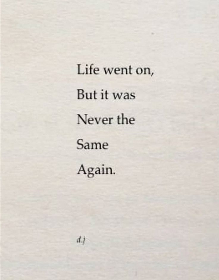 an old book with the words life went on, but it was never the same again