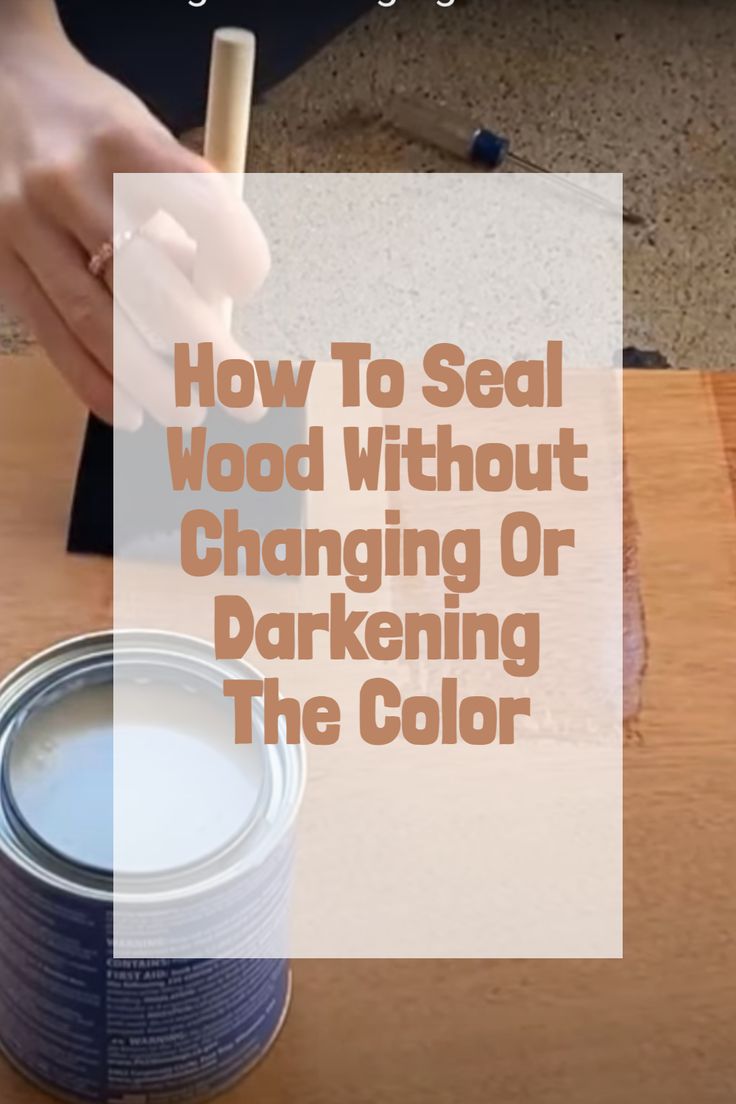 someone is painting something white with the words how to seal wood without changing or darkening the color