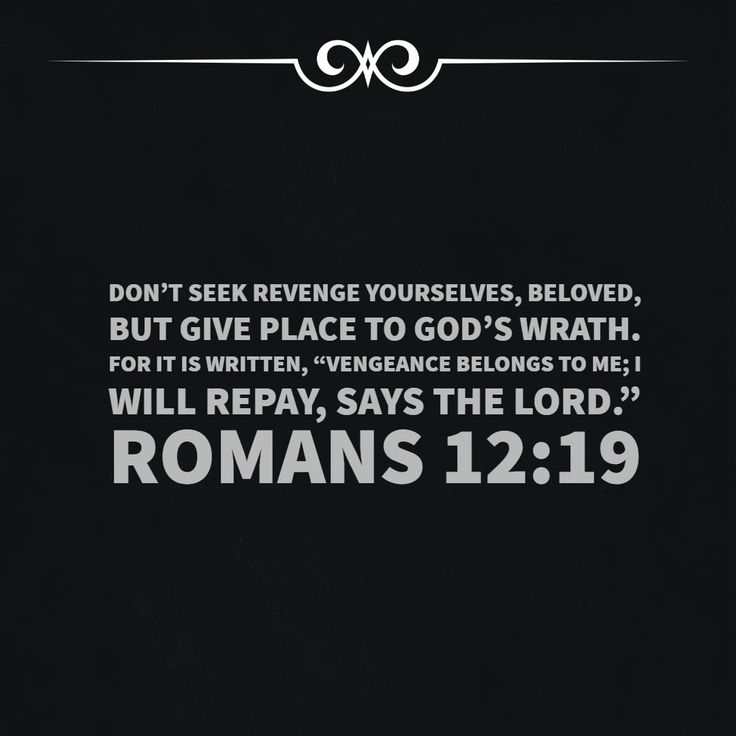 a black and white photo with the words romans 12 19