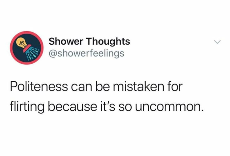 a tweet with the caption that reads, shower thoughts @ showerfeilings @ showerfeilings @ showerfeilings