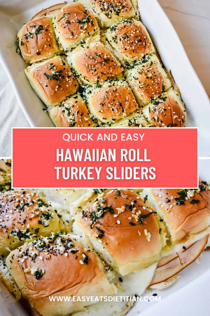 hawaiian roll sliders in a white casserole dish with text overlay that reads quick and easy hawaiian roll turkey sliders