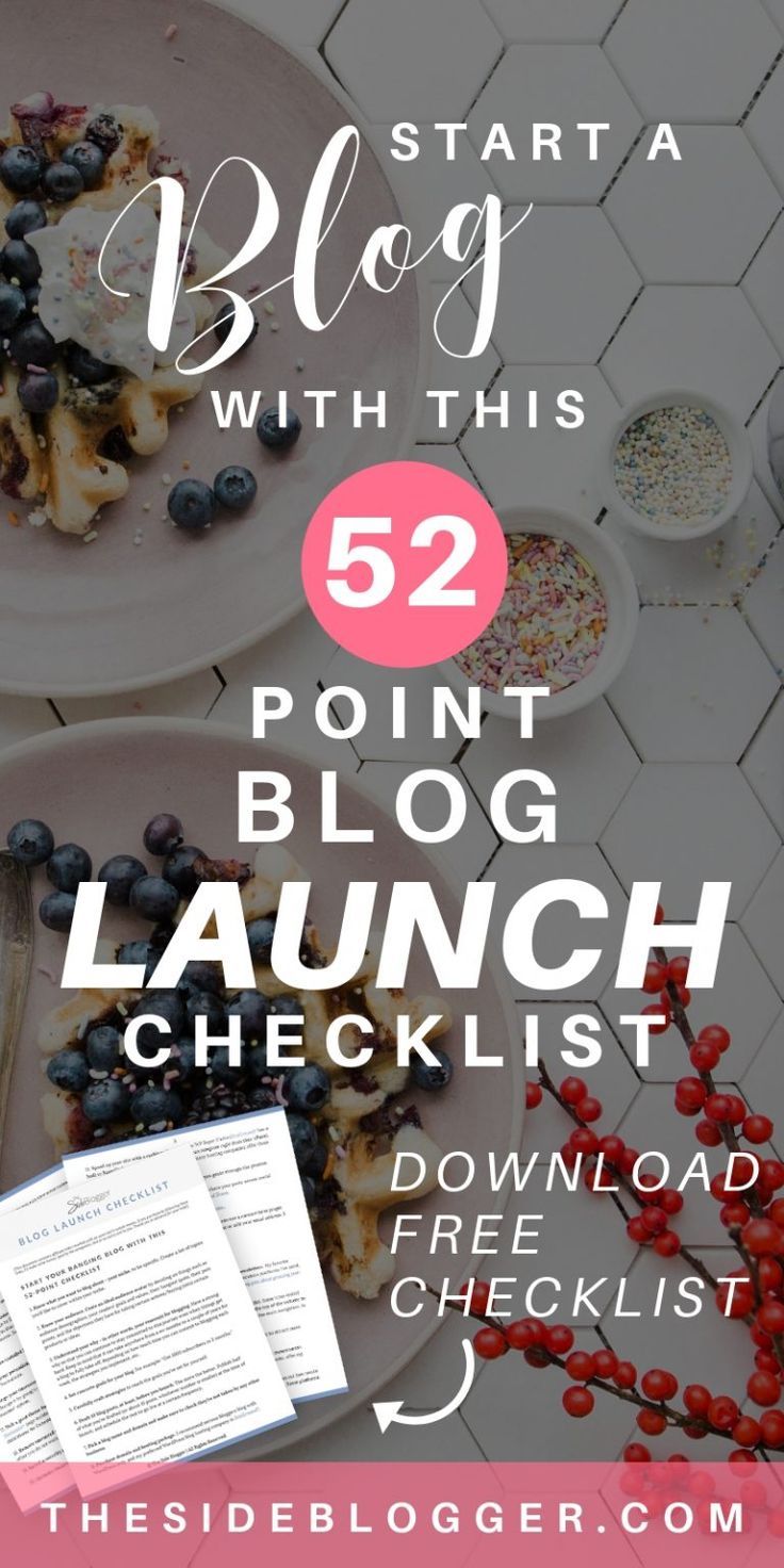 the ultimate guide to start a blog with this 52 point launch checklist